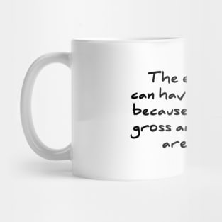 Early Bird Can Have The Worm Mornings Are Stupid T-shirt Mug